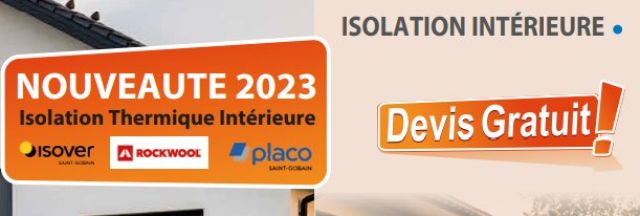 NOUVEAUTE 2023 - ISOLATION INTERIEURE !!!!